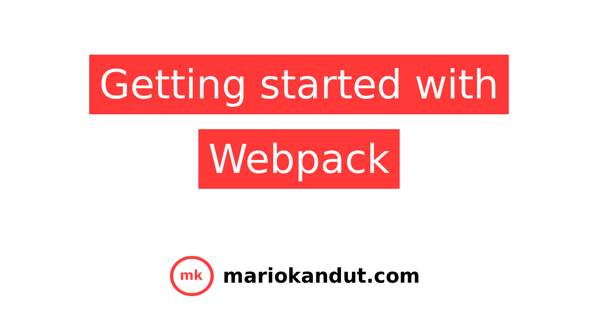 Getting Started With Webpack